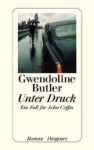 Unter Druck. Ein Fall für John Coffin. - Gwendoline Butler