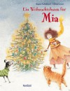 Ein Weihnachtsbaum für Mia - Regina Fackelmayer, Christa Unzner-Fischer, Andreas Krämer