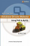 Build Your Own Database Driven Website Using PHP & MySQL - Kevin Yank