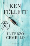 Il terzo gemello - Annamaria Raffo, Ken Follett