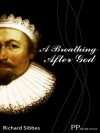 A Breathing After God - Richard Sibbes