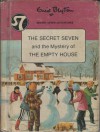 The Secret Seven and the Mystery of the Empty House - Enid Blyton