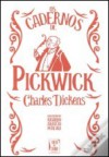 Os Cadernos de Pickwick - Charles Dickens, Margarida Vale de Gato, Ricardo Araújo Pereira