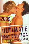 Ultimate Gay Erotica 2009 - Jesse Grant