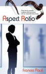 Aspect Ratio - Frances Pauli