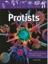 Protists: Algae, Amoebas, Plankton, and Other Protists (A Class of Their Own) - Rona Arato