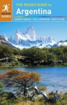 The Rough Guide to Argentina (Rough Guide to...) - Andrew Benson, Rosalba O'Brien, Shafik Meghji