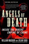 Angels of Death: Inside the Bikers' Empire of Crime - William Marsden, William Marsden