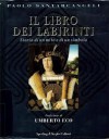 Il libro dei labirinti: Storia di un mito e di un simbolo - Paolo Santarcangeli