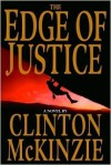 The Edge of Justice - Clinton McKinzie