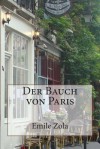 Der Bauch Von Paris - Émile Zola