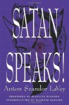 Satan Speaks! - Anton Szandor LaVey