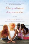 One Good Friend Deserves Another - Lisa Verge Higgins