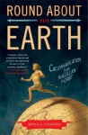 Round About the Earth: Circumnavigation from Magellan to Orbit - Joyce E. Chaplin