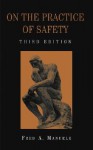 On the Practice of Safety - Fred A. Manuele