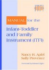 Manual for the Infant-Toddler and Family Instrument (ITFI) - Nancy Apfel, Sally Provence, Edward Zigler