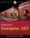 Professional Enterprise .Net - Jon Arking, Scott Millett