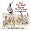 How the Quail Earned His Topknot - Richard Oldenburg