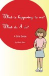 What is happening to me? What do I do? A Gilrs Guide - Maria Baez, Troy Palmer-Hughes