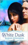 White Dusk - Susan Edwards