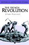 The French Revolution - Alan Forrest