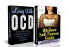 HUMAN BEHAVIOR BOX SET #4: Living With OCD + The Ultimate Self Esteem Guide(Self Esteem, Self - Confidence, Self Esteem for Women, Inner Strength, Confidence, ... Cycling Disorder, OCD Self Help, OCD Books) - Jeffrey Powell