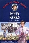 Rosa Parks: Young Rebel - Kathleen V. Kudlinski, Meryl Henderson