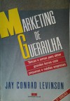 Marketing de guerrilha - Jay Conrad Levinson, Jusmar Gomes