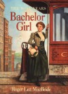 Bachelor Girl - Roger Lea MacBride