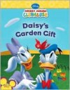 Daisy's Garden Gift (Mickey Mouse Clubhouse Series) - Susan Amerikaner