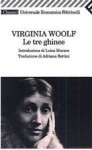 Le tre ghinee - Virginia Woolf, Adriana Bottini, Luisa Muraro