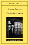 L'ombra cinese - Georges Simenon, Rita de Letteriis