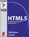 The HTML5 JavaScript Model (Visualizing the Web) - Matthew David