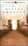 The Divine Embrace - Ken Gire