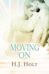 Moving On - H.J. Holt