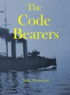 The Code Bearers - John Westwood