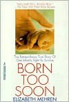 Born Too Soon - Elizabeth Mehren