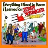 Everything I Need to Know I Learned on Jerry Springer: A Close to Home Collection - John McPherson