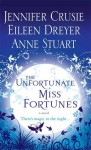 The Unfortunate Miss Fortunes - Jennifer Crusie