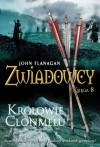 Zwiadowcy. Królowie Clonmelu - John Flanagan