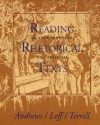 Reading Rhetoric Texts: An Introduction To Criticism - James R. Andrews, Michael C Leff, Robert Terrill