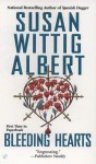 Bleeding Hearts - Susan Wittig Albert