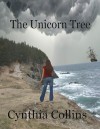 The Unicorn Tree - Cynthia Collins