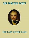 The Lady of the Lake - Walter Scott