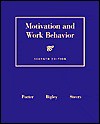 Motivation and Work Behavior - Lyman Porter