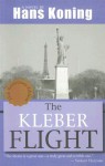 The Kleber Flight - Hans Koning