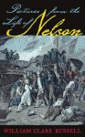 Pictures from the Life of Nelson - William Clark Russell