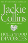 HOLLYWOOD DIVORCES - Jackie Collins