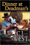 Dinner at Deadman's - C.J. West