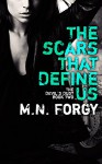 The Scars That Define Us (The Devil's Dust Book 2) - M. N. Forgy